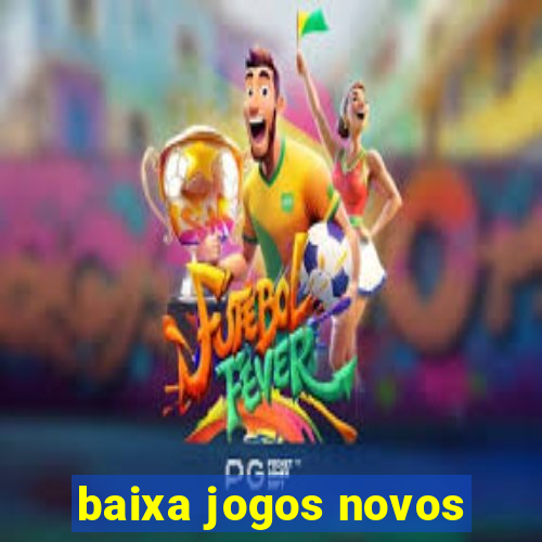 baixa jogos novos